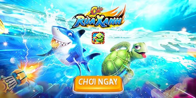 Bắn cá rùa xanh là tựa game ăn xu đổi thưởng trực tuyến ăn khách nhất